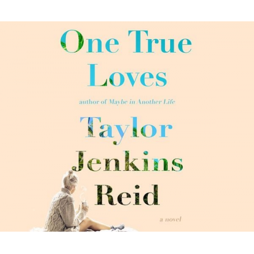 Taylor Jenkins Reid - One True Loves