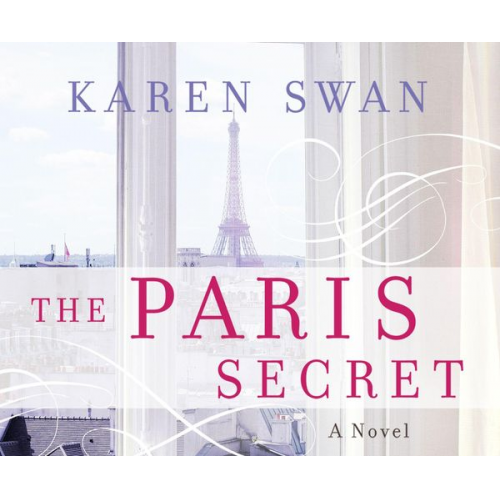 Karen Swan - The Paris Secret