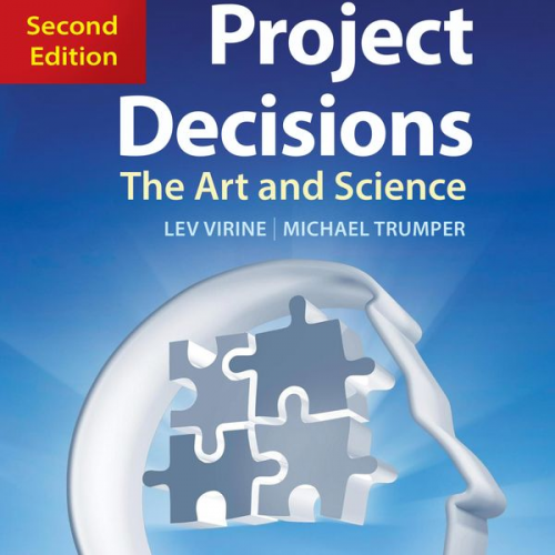 Lev Virine Michael Trumper - Project Decisions, 2nd Edition