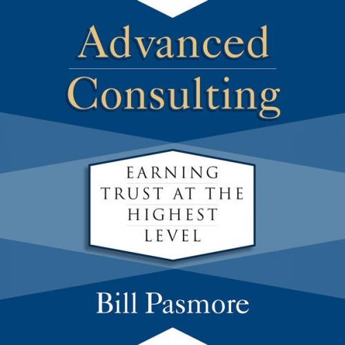 Bill Pasmore - Advanced Consulting