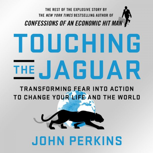 John Perkins - Touching the Jaguar