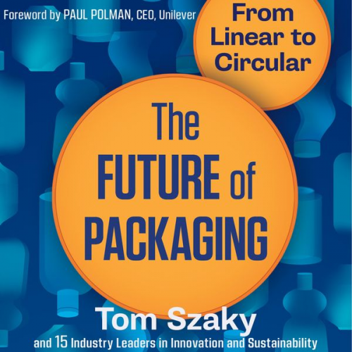 Tom Szaky - The Future of Packaging