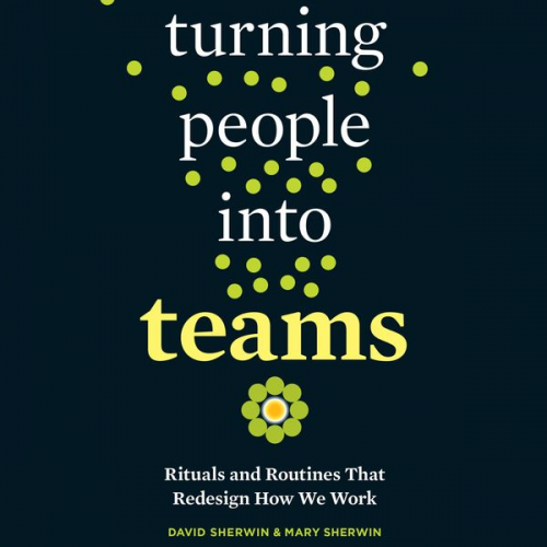 David Sherwin Mary Sherwin - Turning People into Teams