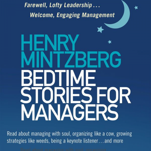 Henry Mintzberg - Bedtime Stories for Managers