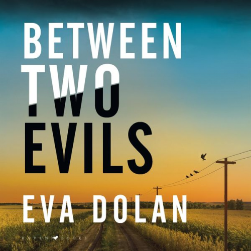 Eva Dolan - Between Two Evils