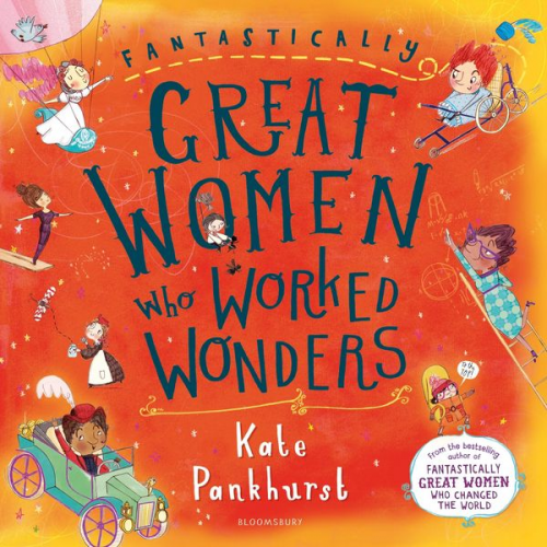 Kate Pankhurst - Fantastically Great Women Who Worked Wonders