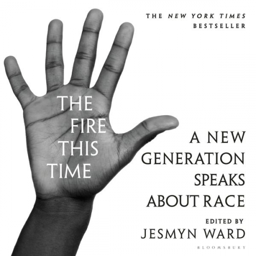 Jesmyn Ward - The Fire This Time