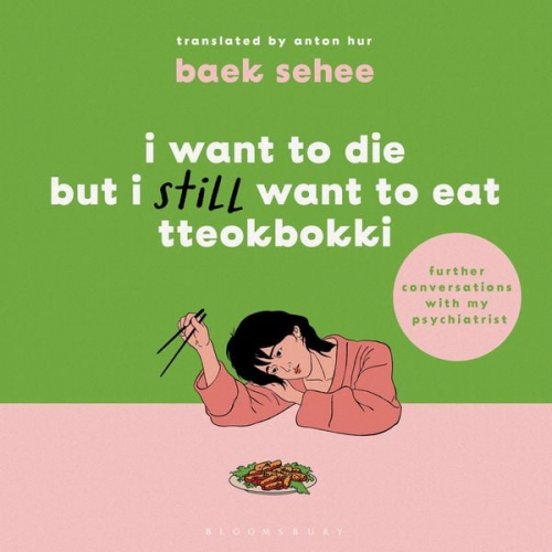 Baek Sehee - I Want to Die but I Still Want to Eat Tteokbokki