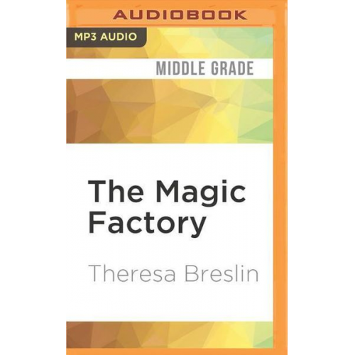 Theresa Breslin - The Magic Factory: Trick or Treat