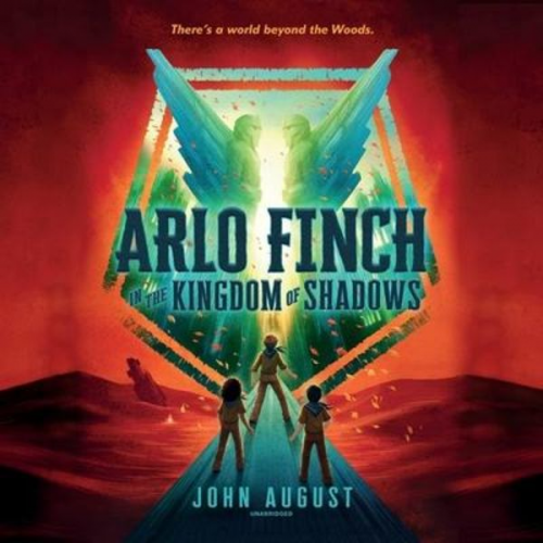 John August - Arlo Finch in the Kingdom of Shadows