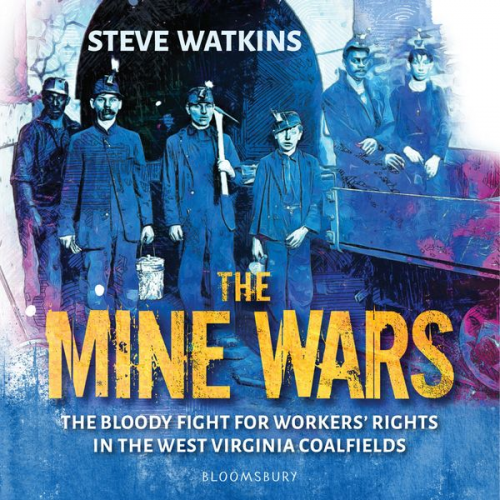 Steve Watkins - The Mine Wars