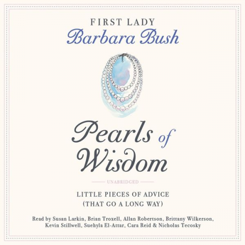 Barbara Bush - Pearls of Wisdom