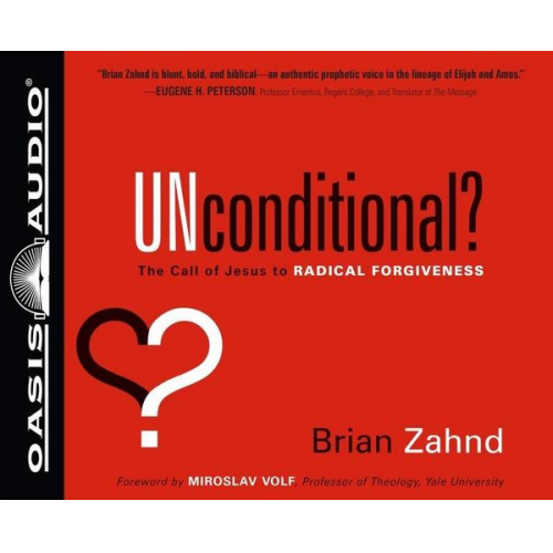 Brian Zahnd - Unconditional?: The Call of Jesus to Radical Forgiveness