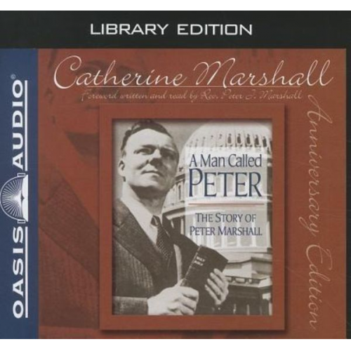 Catherine Marshall - A Man Called Peter (Library Edition): The Story of Peter Marshall