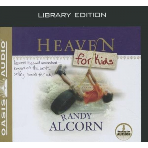 Randy Alcorn - Heaven for Kids (Library Edition)