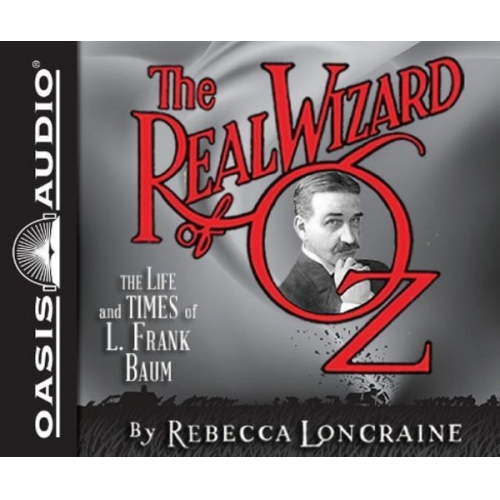 Rebecca Loncraine - The Real Wizard of Oz