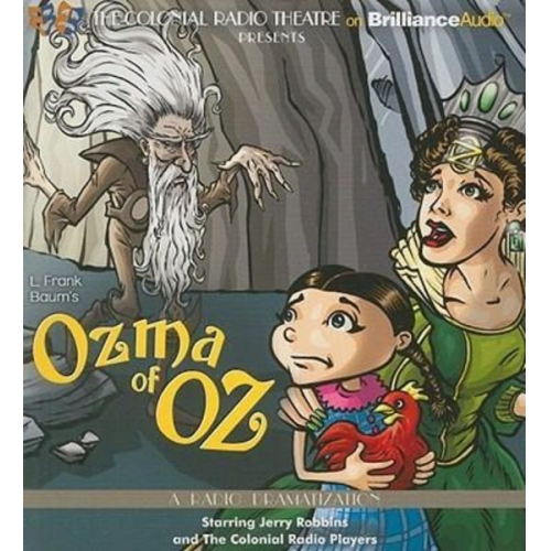 L. Frank Baum Jerry Robbins - Ozma of Oz: A Radio Dramatization