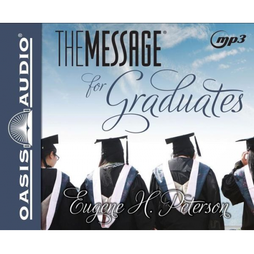 Eugene H. Peterson - Message for Graduates-MS