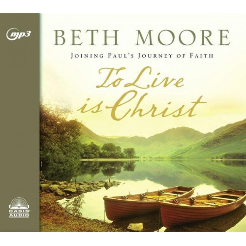 Beth Moore - To Live Is Christ