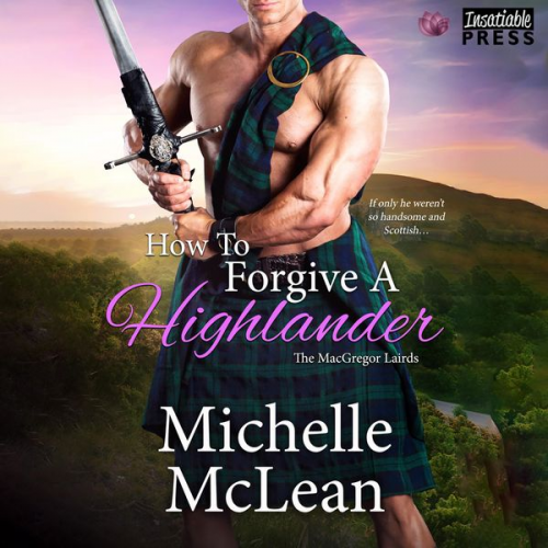 Michelle McLean - How to Forgive a Highlander