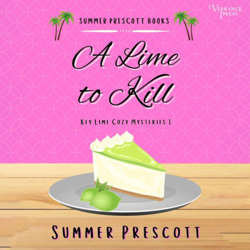 Summer Prescott - A Lime to Kill