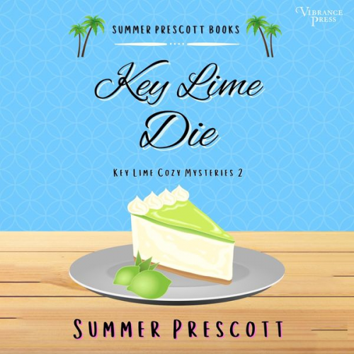 Summer Prescott - Key Lime Die