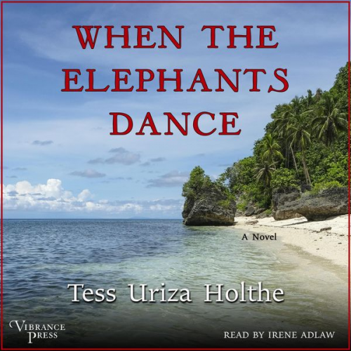 Tess Uriza Holthe - When the Elephants Dance