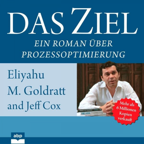 Eliyahu M. Goldratt Jeff Cox - Das Ziel