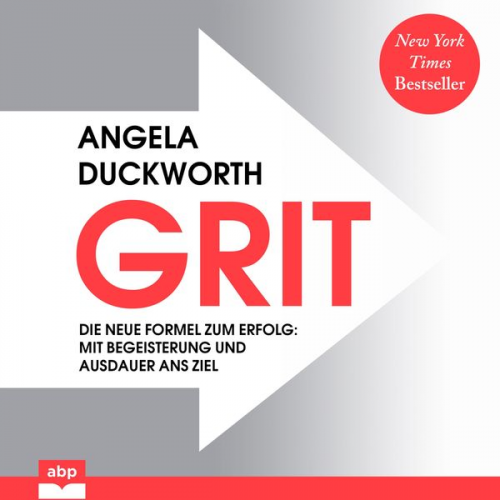 Angela Duckworth - GRIT - Die neue Formel zum Erfolg