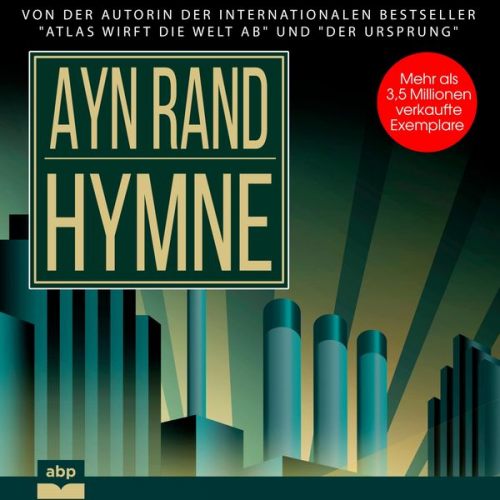 Ayn Rand - Hymne