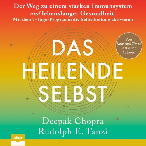 Deepak Chopra Rudolph E. Tanzi - Das heilende Selbst