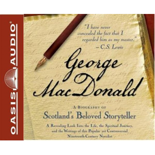 Michael Phillips - George MacDonald (Library Edition): A Biography of Scotland's Beloved Storyteller