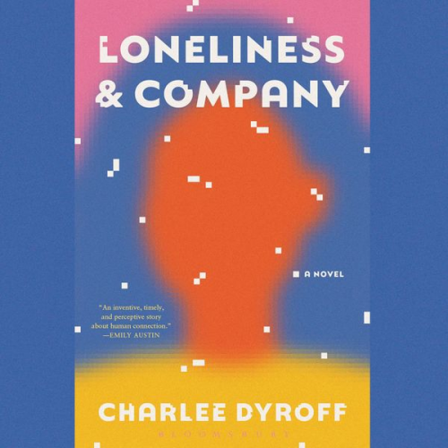 Charlee Dyroff - Loneliness & Company