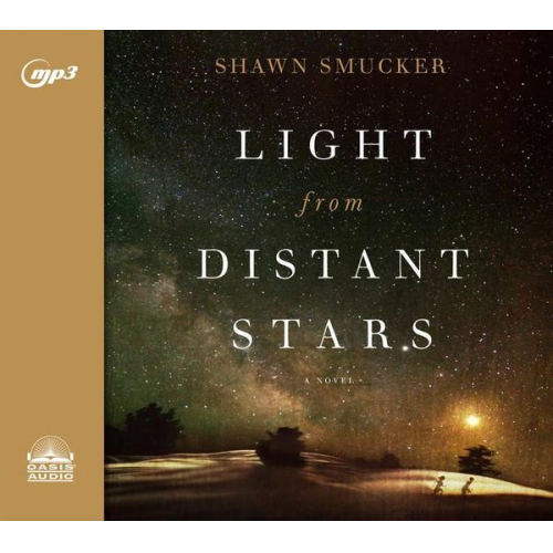 Shawn Smucker - Light from Distant Stars