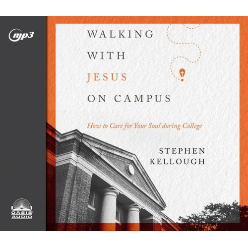 Stephen Kellough - Walking with Jesus on Campus