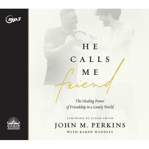 John M. Perkins Karen Waddles - He Calls Me Friend