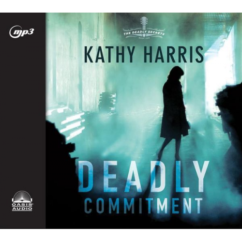 Kathy Harris - Deadly Commitment: A Novel Volume 1