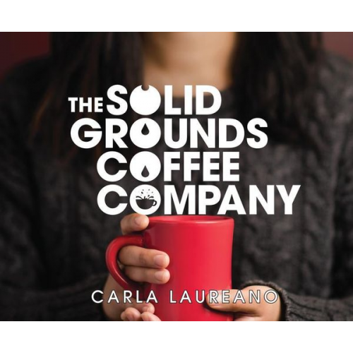 Carla Laureano - The Solid Grounds Coffee Company