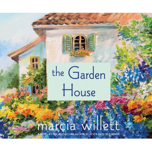 Marcia Willett - The Garden House