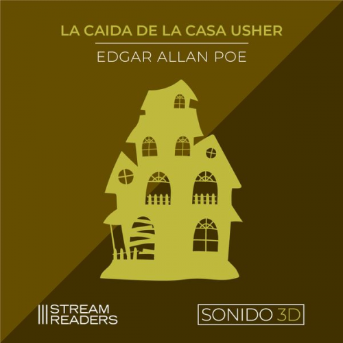 Edgar Alan Poe - La Caída de la Casa de Usher (Sonido 3D)