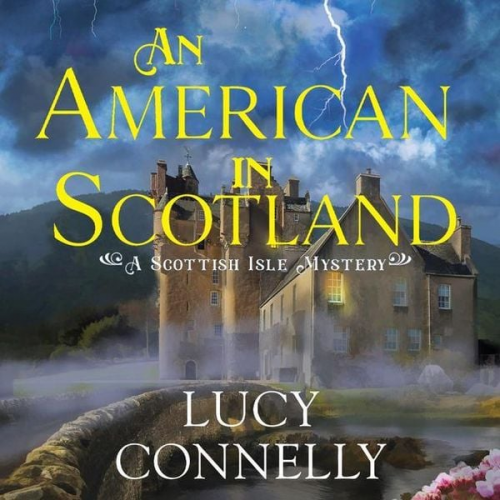 Lucy Connelly - An American in Scotland