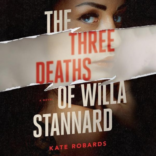 Kate Robards - The Three Deaths of Willa Stannard