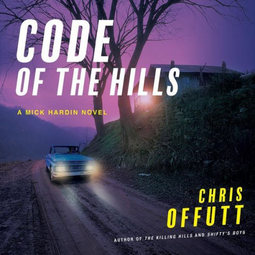 Chris Offutt - Code of the Hills