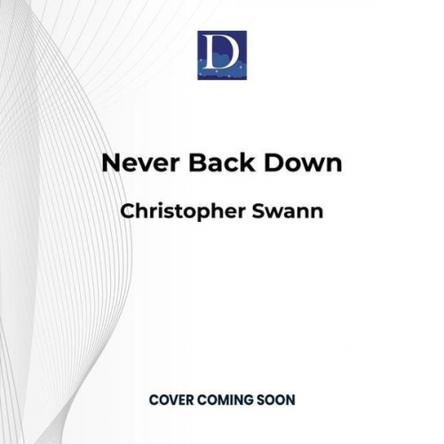 Christopher Swann - Never Back Down