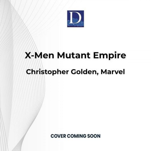 Christopher Golden Marvel - X-Men Mutant Empire: A Marvel Omnibus