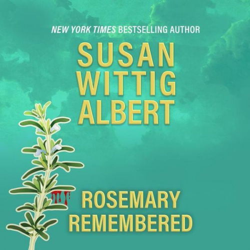 Susan Wittig Albert - Rosemary Remembered