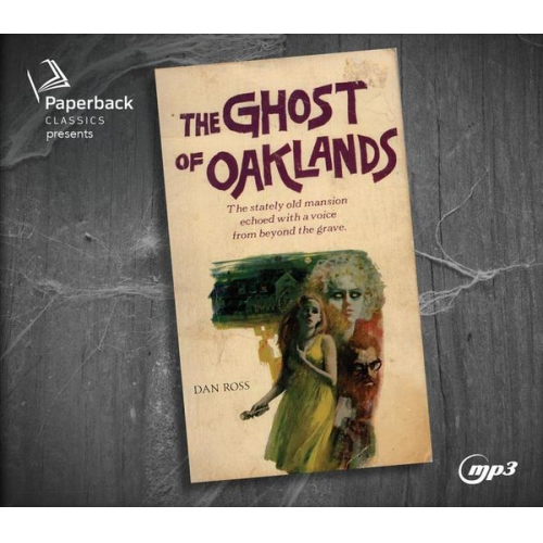 Dan Ross - The Ghost of Oaklands