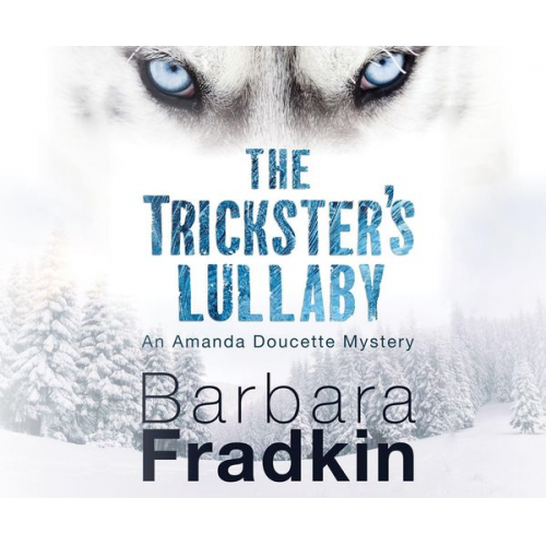 Barbara Fradkin - The Trickster's Lullaby