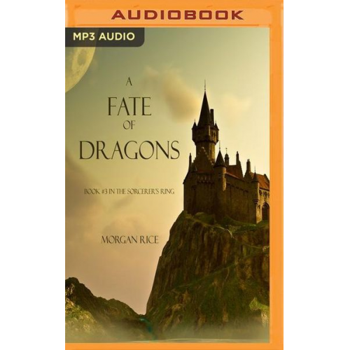 Morgan Rice - A Fate of Dragons