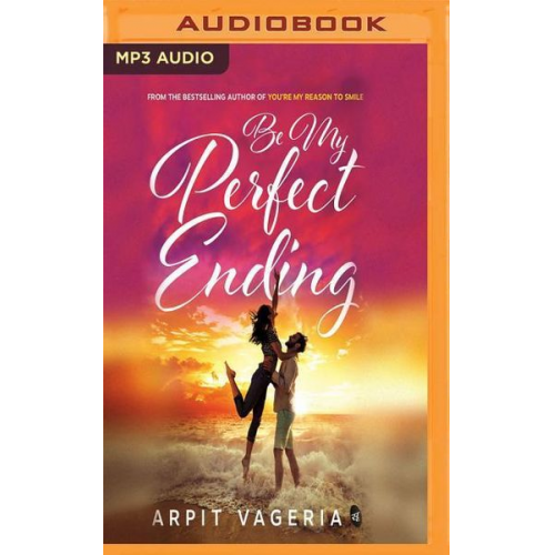 Arpit Vageria - Be My Perfect Ending